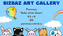 Load image into Gallery viewer, March-April 2024 BizBaz Boba Art Gallery Submissions