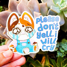 Load image into Gallery viewer, Please Don't Yell - Relatable Calico Cat - Vinyl Sticker