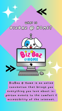 Load image into Gallery viewer, May 2024 BizBaz @ Home FREE Online Con! FREE or YetiBaz Collectible Ticket Available!
