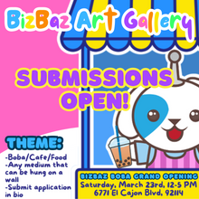 Load image into Gallery viewer, March-April 2024 BizBaz Boba Art Gallery Submissions