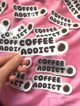 Load image into Gallery viewer, Coffee Addict Sticker