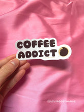Load image into Gallery viewer, Coffee Addict Sticker