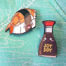 Load image into Gallery viewer, SUSHI & JOY SOY SOYA HARD ENAMEL PIN