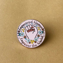 Load image into Gallery viewer, Empowered Women Empower the World Enamel Pin