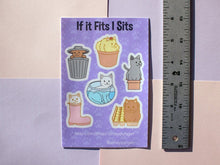 Load image into Gallery viewer, If It Fits I Sits Cats (2021 Ver.) Kiss Cut Sticker Sheet 4" x 6"