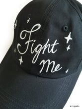 Load image into Gallery viewer, Fight Me Embordered Dad Hat