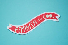 Load image into Gallery viewer, Feminism is Cool Vinyl Sticker