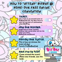 Load image into Gallery viewer, BizBaz @ Home Online Con: FREE or Baonitsu Tix Available!
