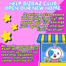 Load image into Gallery viewer, Help Open San Diego&#39;s BizBaz Boba and Gift Shop!
