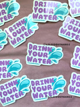 Load image into Gallery viewer, Drink Your Water Sticker
