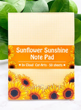 Load image into Gallery viewer, Sunflower Sunshine - 50 Sheet Notepad
