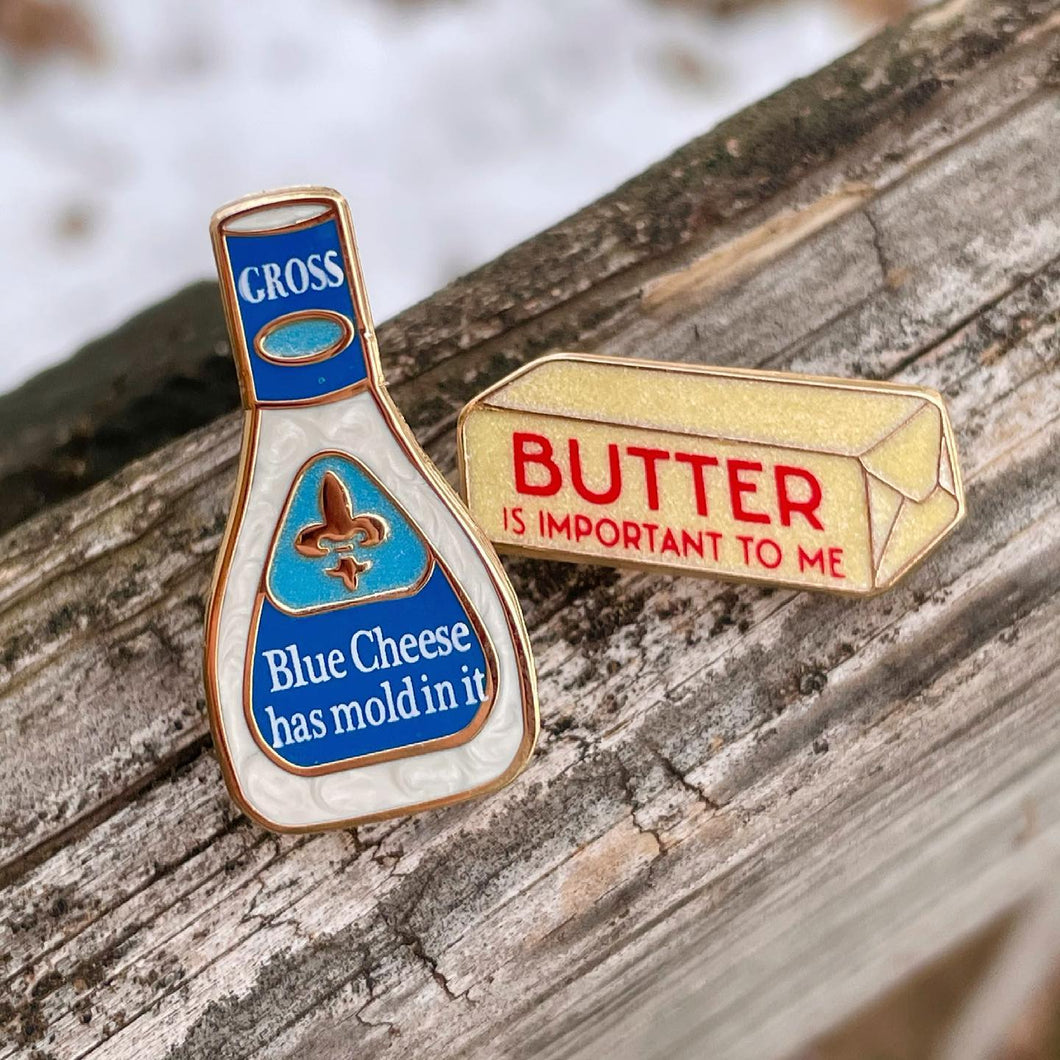 Butter or Blue Cheese Pin (2 Options)