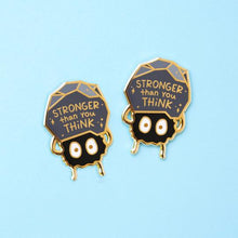 Load image into Gallery viewer, Stronger Soot Sprite Ghibli Enamel Pin
