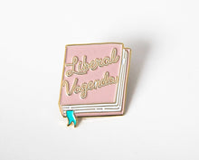 Load image into Gallery viewer, LIBERAL VAGENDA ENAMEL PIN
