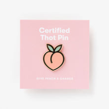 Load image into Gallery viewer, Certified Thot Pin - Peach
