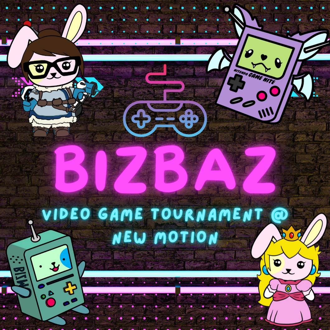 BizBaz Video Game Tournament Buy In @ New Motion