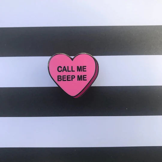 Call me beep me conversation heart pin