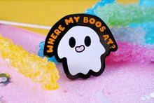 Load image into Gallery viewer, Where my boos at? 2.5 inch Spoopy Ghost Hard Enamel Pin
