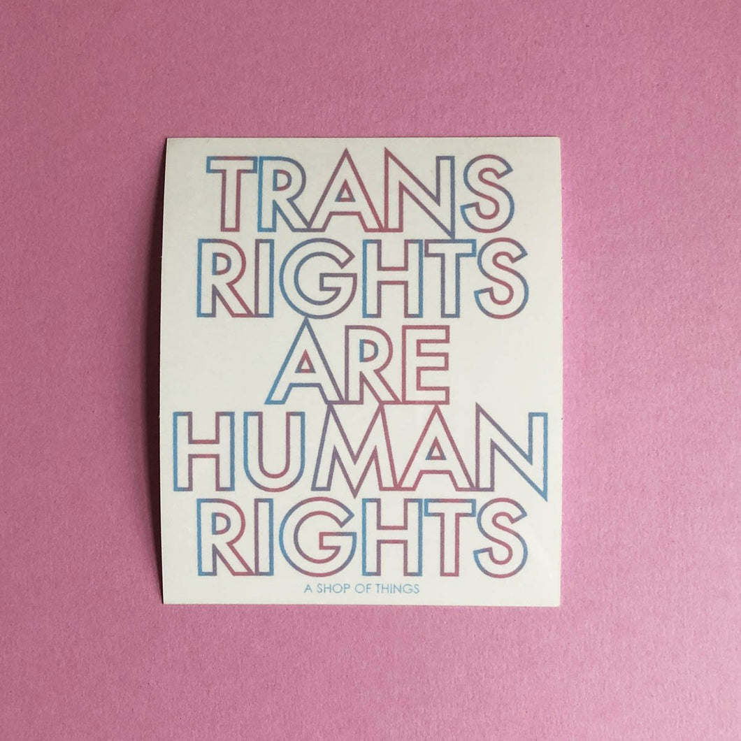 Trans Rights are Humans Rights Stickers
