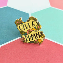 Load image into Gallery viewer, GIVE A DAMN ENAMEL PIN
