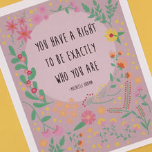 Load image into Gallery viewer, &quot;EXACTLY WHO YOU ARE&quot; MICHELLE OBAMA QUOTE 8X10 ART PRINT
