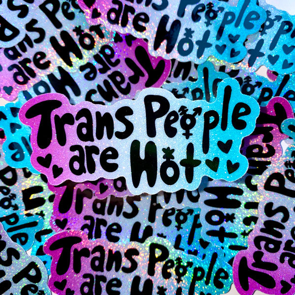 Trans Hotness Holo Sticker