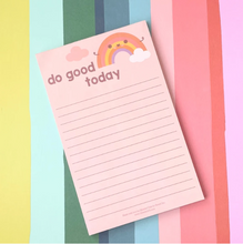 Load image into Gallery viewer, Do Good Today Rainbow Notepad
