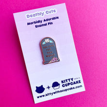 Load image into Gallery viewer, Too Cute For This World Enamel Pin
