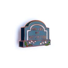 Load image into Gallery viewer, Here Lies My Motivation Enamel Pin
