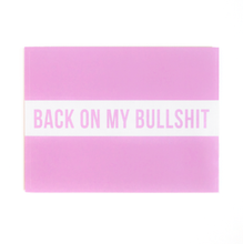Load image into Gallery viewer, Back on my Bullshit Sticker
