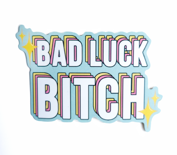 Bad Luck Bitch Sticker