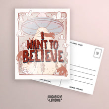 Load image into Gallery viewer, I Want to Believe Postcard
