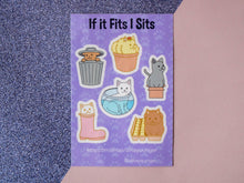 Load image into Gallery viewer, If It Fits I Sits Cats (2021 Ver.) Kiss Cut Sticker Sheet 4&quot; x 6&quot;
