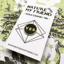 Load image into Gallery viewer, YES or NO PIN - Gold and Black Enamel Pin Lapel
