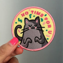 Load image into Gallery viewer, Funny Cat Iron On Patch - No Time For U

