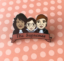 Load image into Gallery viewer, The Supremes - Sotomayor, Ginsburg &amp; Kagan Supreme Court Justices Enamel Pin
