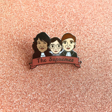 Load image into Gallery viewer, The Supremes - Sotomayor, Ginsburg &amp; Kagan Supreme Court Justices Enamel Pin
