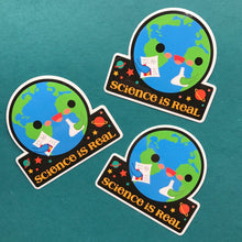 Load image into Gallery viewer, Science is Real Sticker
