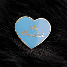 Load image into Gallery viewer, She Persisted Enamel Pin
