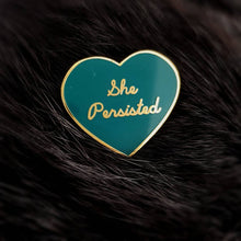 Load image into Gallery viewer, She Persisted Enamel Pin

