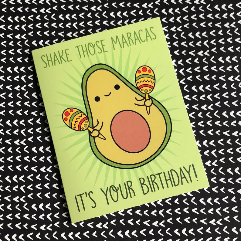 Shake Those Maracas! Avocado Birthday Card