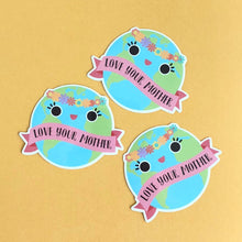 Load image into Gallery viewer, Love Your Mother Earth Sticker
