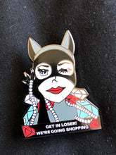 Load image into Gallery viewer, Catwoman x Mean Girls Pin
