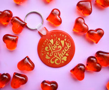 Load image into Gallery viewer, Welcome to the Love Shack Red and Gold Funny Valentine&#39;s Keychain
