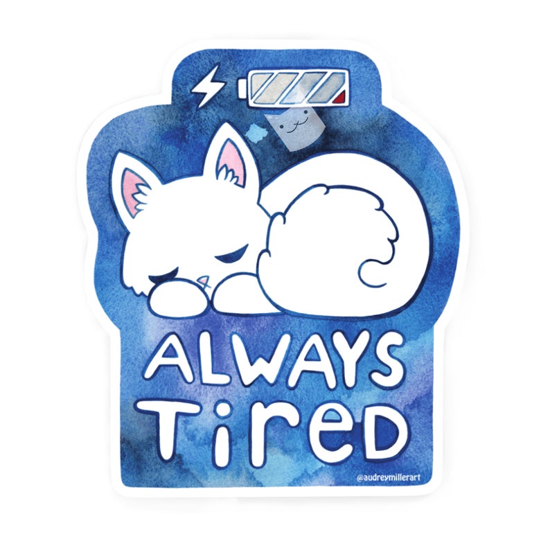 Always Tired