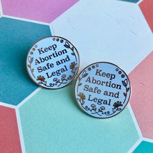 Load image into Gallery viewer, Keep Abortion Safe and Legal Enamel Pin
