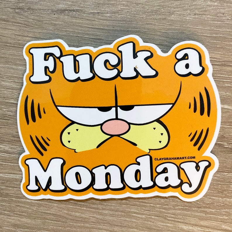 F*ck a Monday vinyl sticker