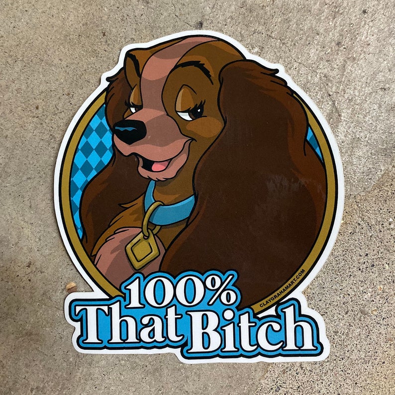 100% That Bitch vinyl sticker
