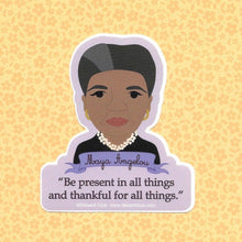 Load image into Gallery viewer, Maya Angelou Quote Sticker
