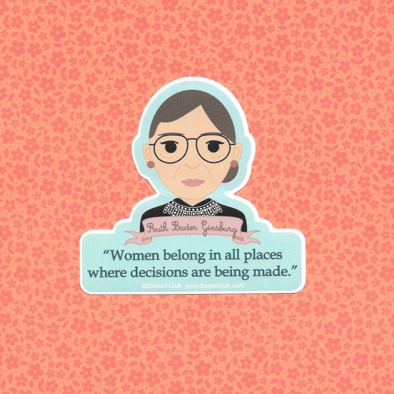 Ruth Bader Ginsburg RBG Quote Sticker